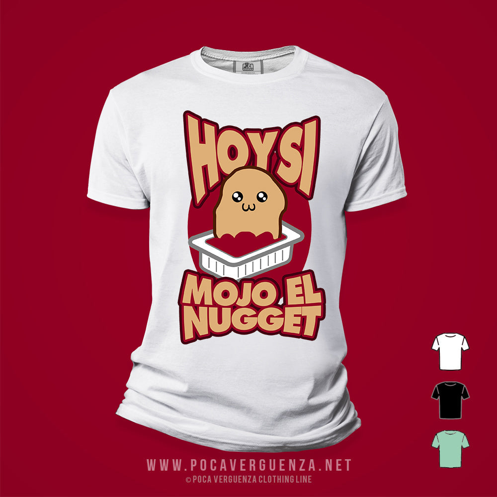 Hoy Si Mojo El Nugget pocaverguenzapr Camisetas (4399519006810)