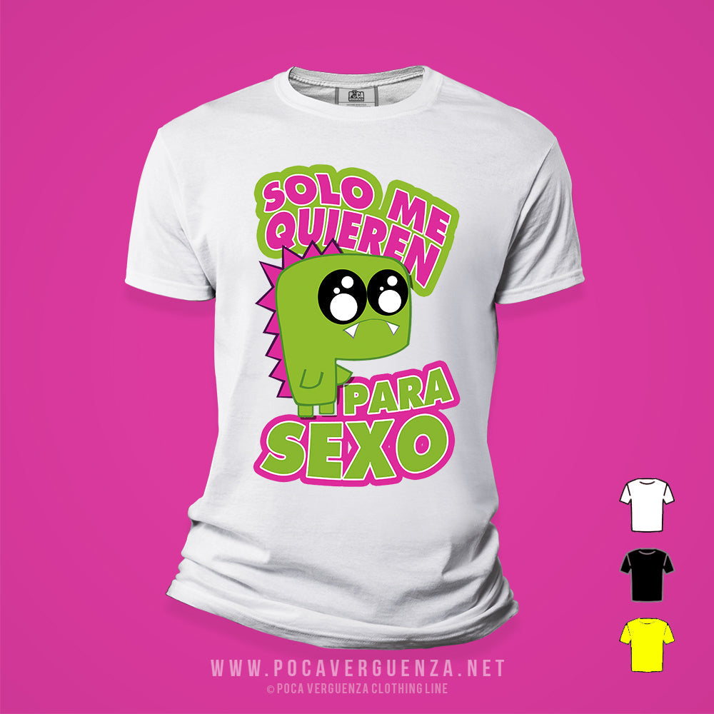 Solo Quieren Para Sexo pocaverguenzapr Camisetas (4412579479642)