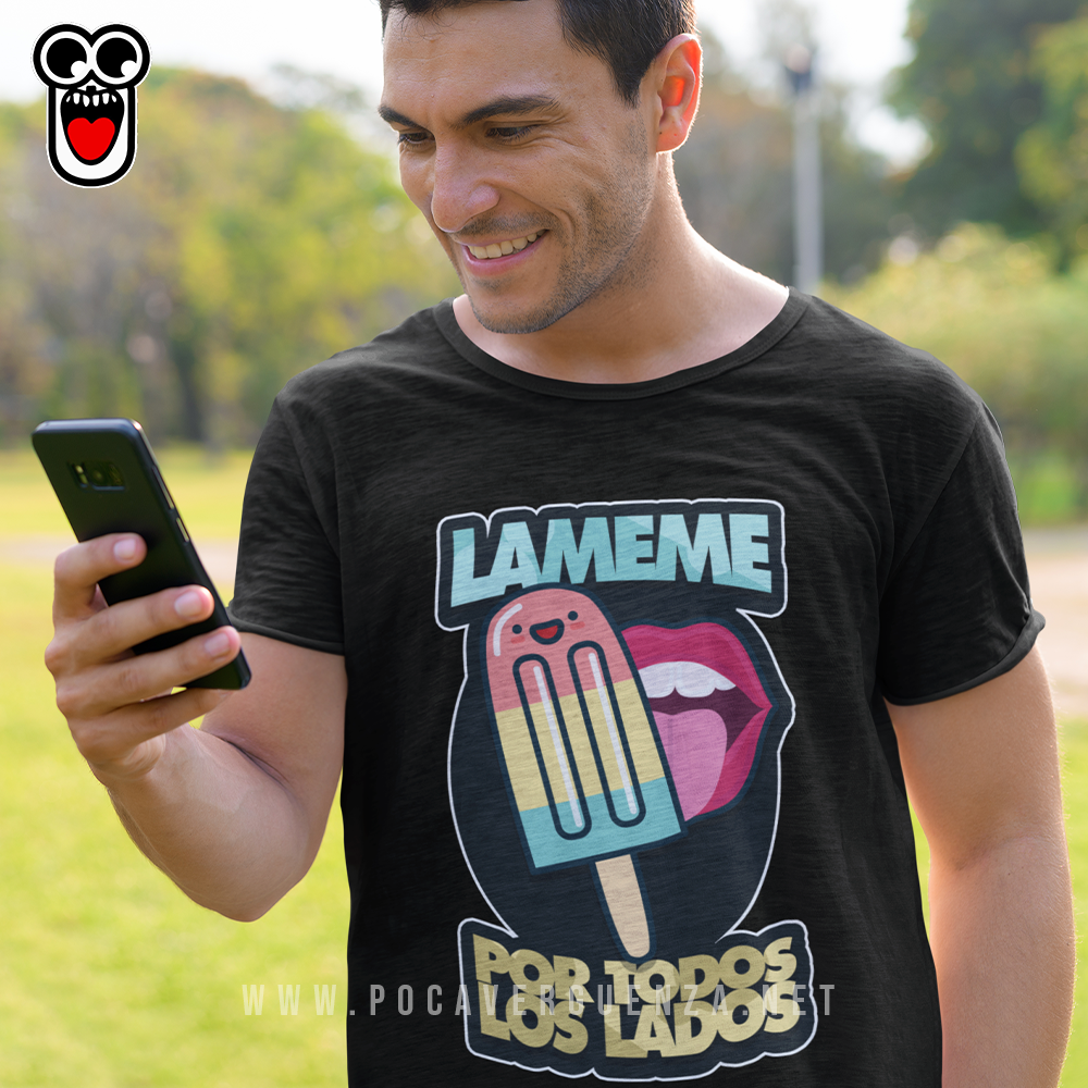 Lameme Por Todos Lados pocaverguenza Camisetas