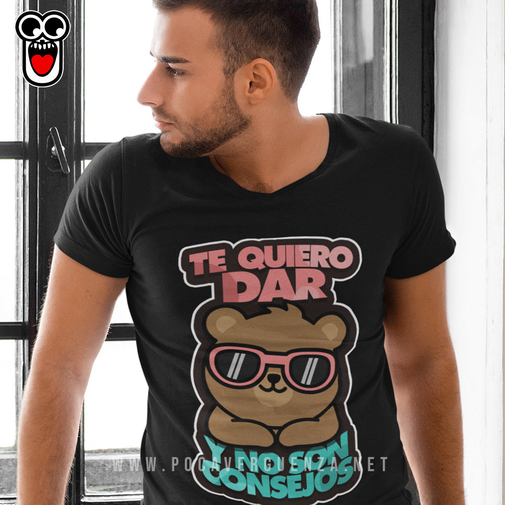 Te Quiero Dar No Son Consejos pocaverguenza Camisetas