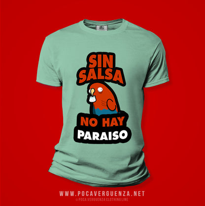 Sin salsa no hay paraiso pocaverguenzapr Camisetas (4574870732890)