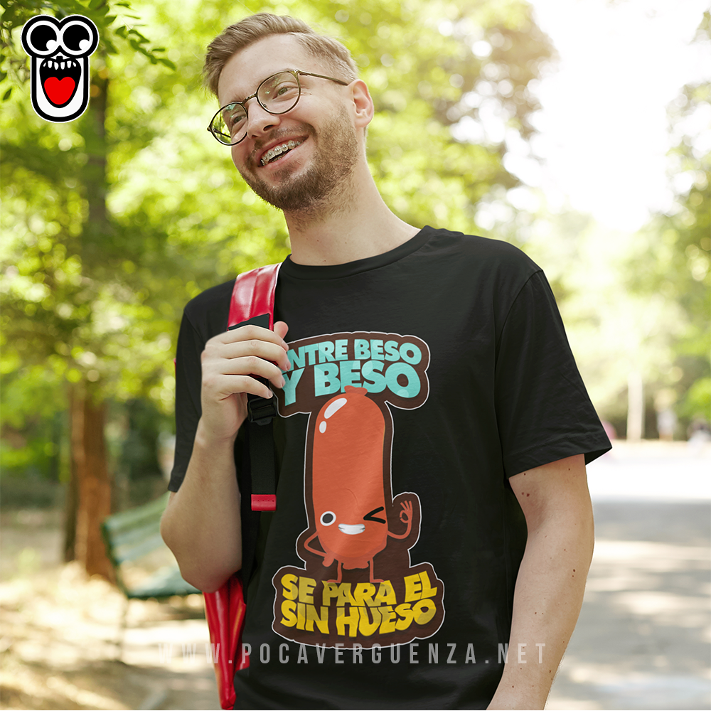 Entre Beso Se Para El Sinhueso pocaverguenza Camisetas