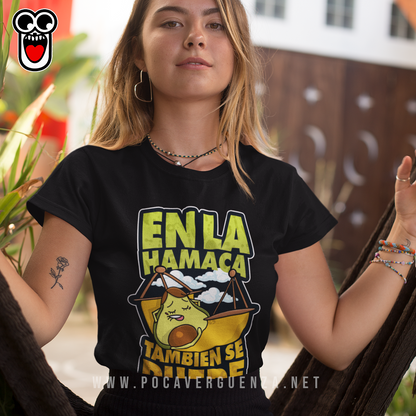 En La Hamaca Tambien Se Puede pocaverguenza Camisetas