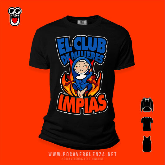 El Club De Mujeres Impías pocaverguenza Camisetas