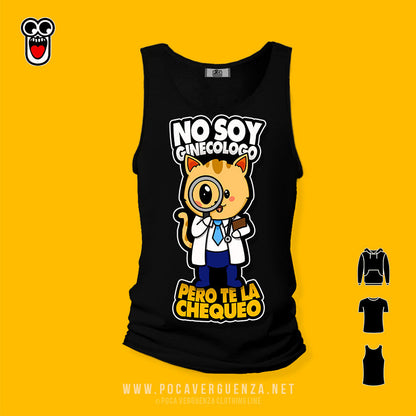 No Soy Ginecologo Pero Te La Chequeo pocaverguenza Camisetas