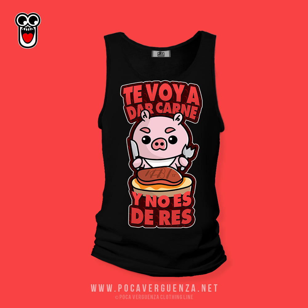 Te Voy Dar Carne No Es De Res pocaverguenza Camisetas