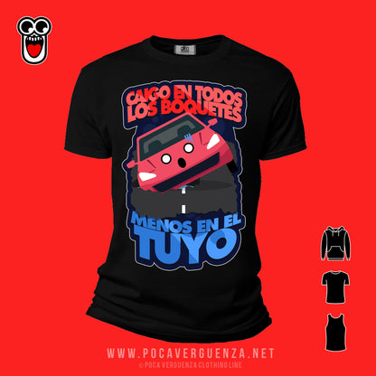 Caigo En Todos Los Boquetes Menos El Tuyo pocaverguenza Camisetas