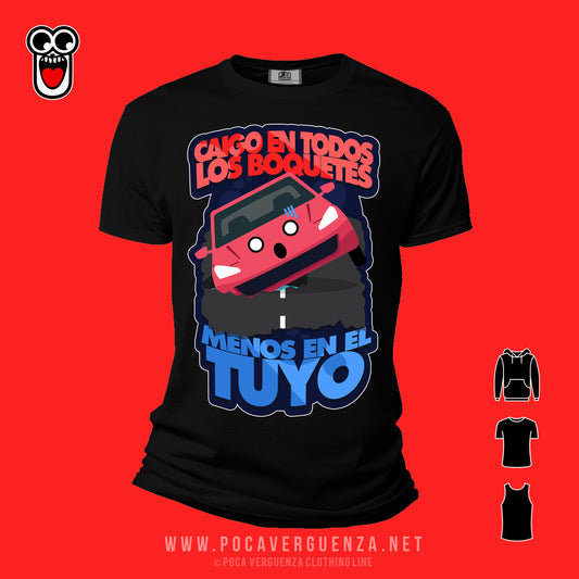 Caigo En Todos Los Boquetes Menos El Tuyo pocaverguenza Camisetas