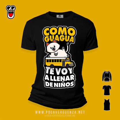 Como Guagua Te Voy Llenar De Niños pocaverguenza Camisetas