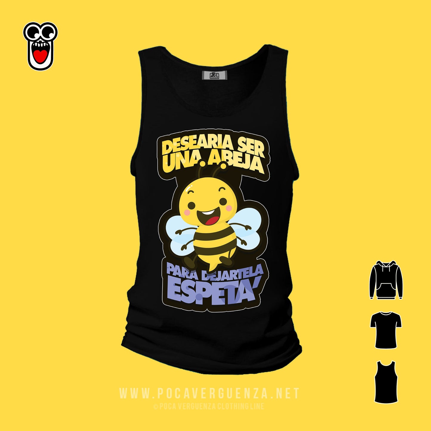 Desearia Ser Una Abeja Para Dejartela Espeta' pocaverguenza Camisetas