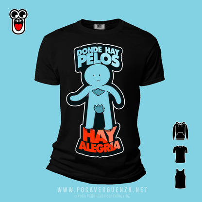 Donde Hay Pelos Alegria pocaverguenza Camisetas