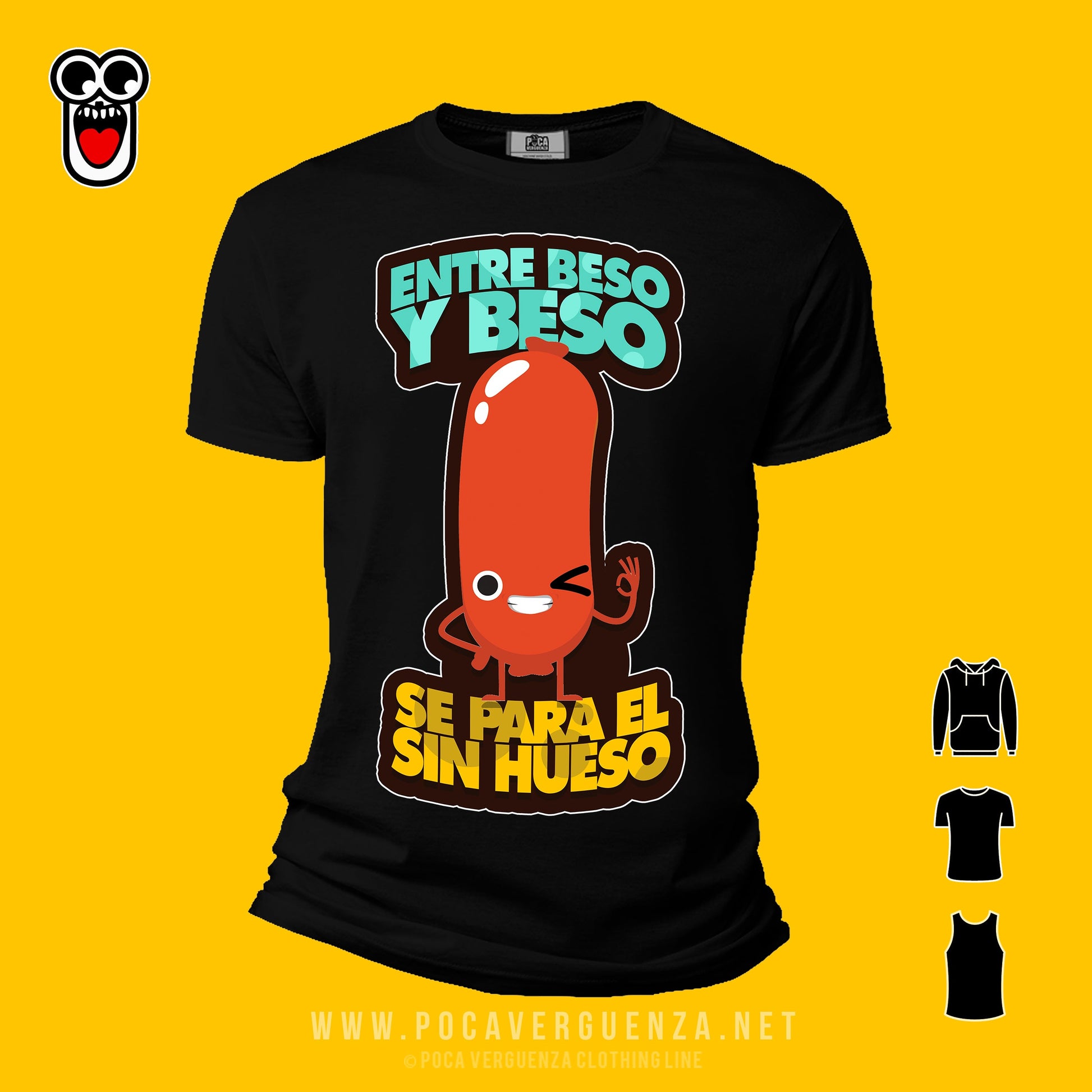 Entre Beso Se Para El Sinhueso pocaverguenza Camisetas