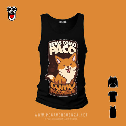 Estas Como Paco, Pacomerte pocaverguenza Camisetas