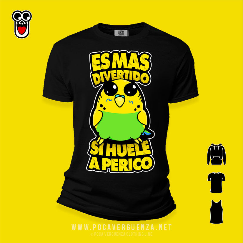 Es Mas Divertido Si Huele Perico pocaverguenza Camisetas