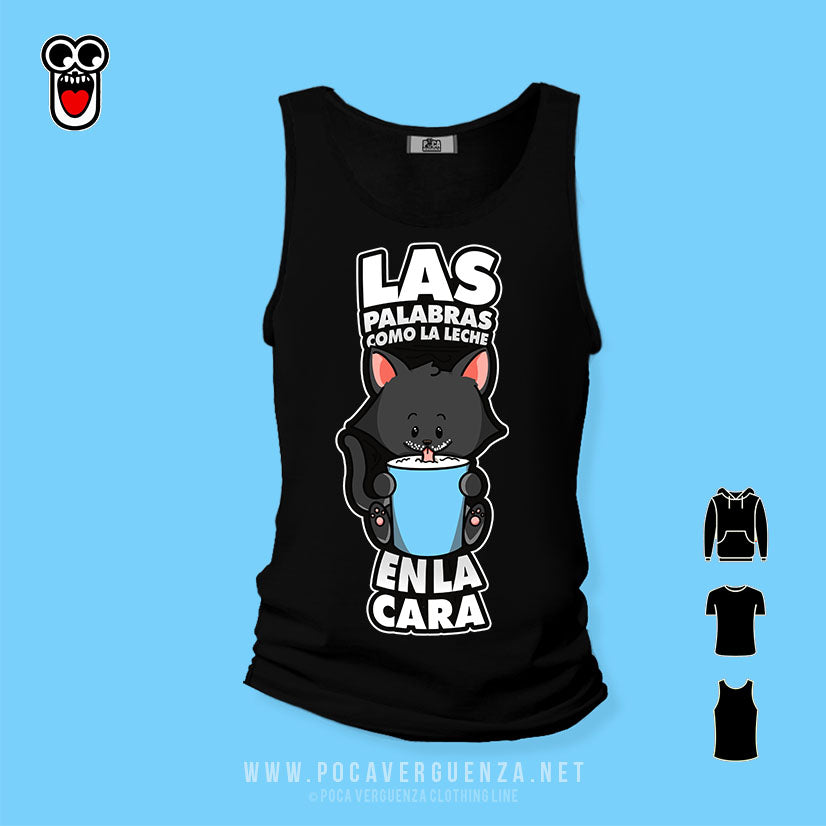 Las Palabras Como La Leche En Cara pocaverguenza Camisetas