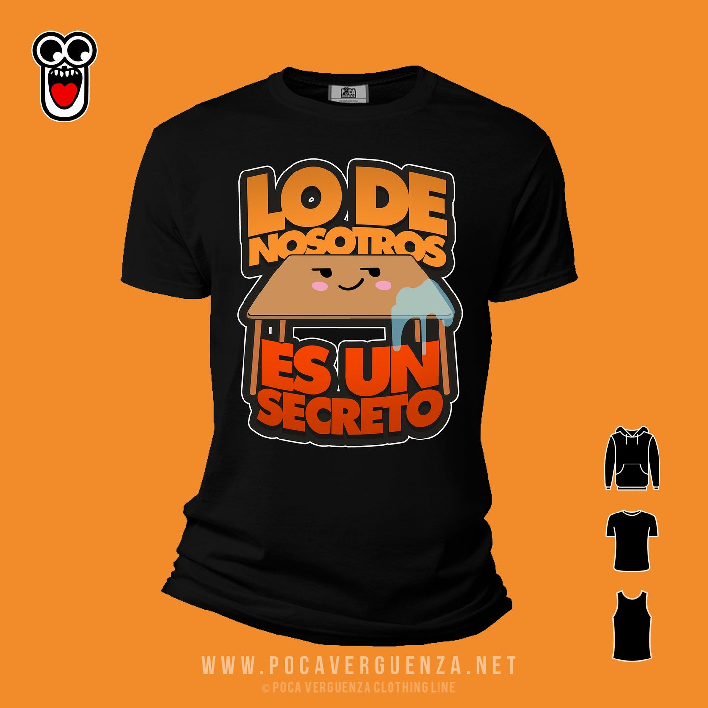 Lo De Nosotros Es Un Secreto pocaverguenza Camisetas