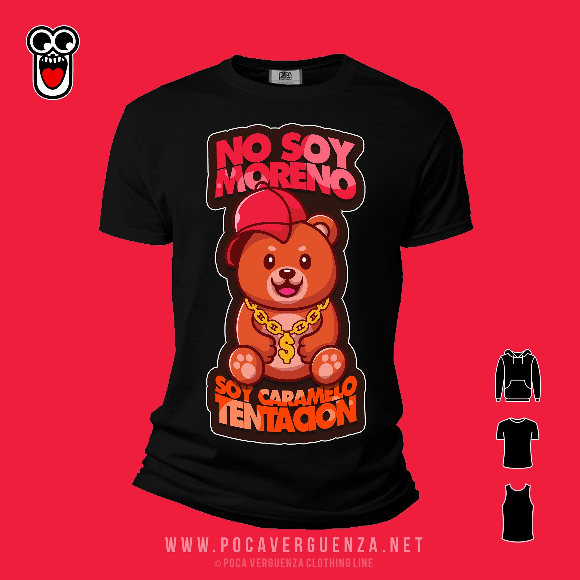 No Soy Moreno Caramelo Tentacion pocaverguenza Camisetas