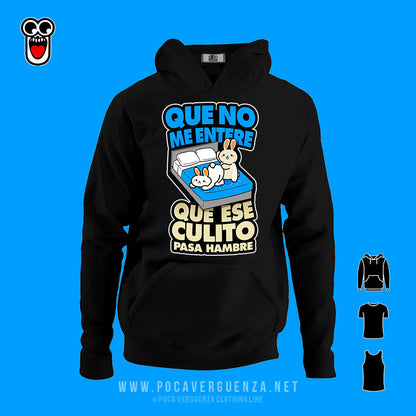 Que No Entere Ese Culito Pasa Hambre pocaverguenza Camisetas