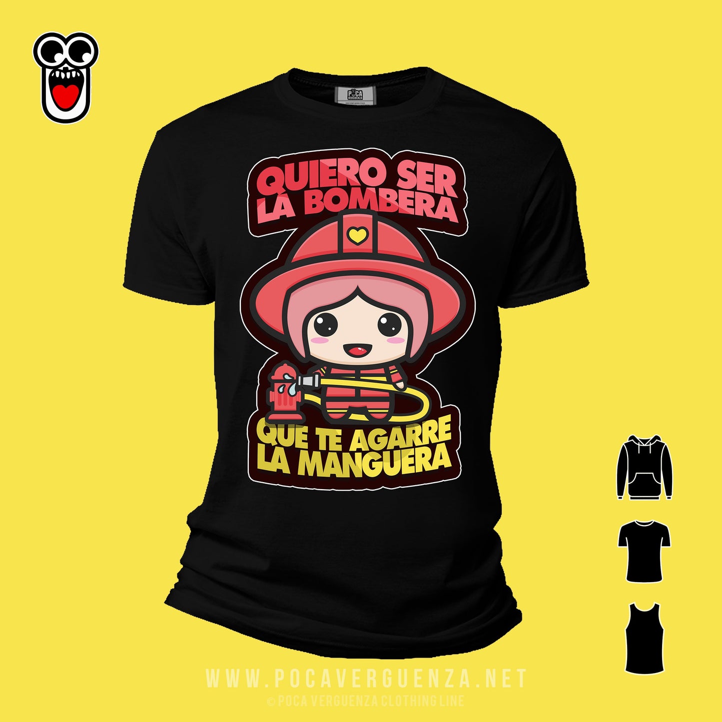 Quiero Ser La Bombera Que Te Agarre Manguera pocaverguenza Camisetas