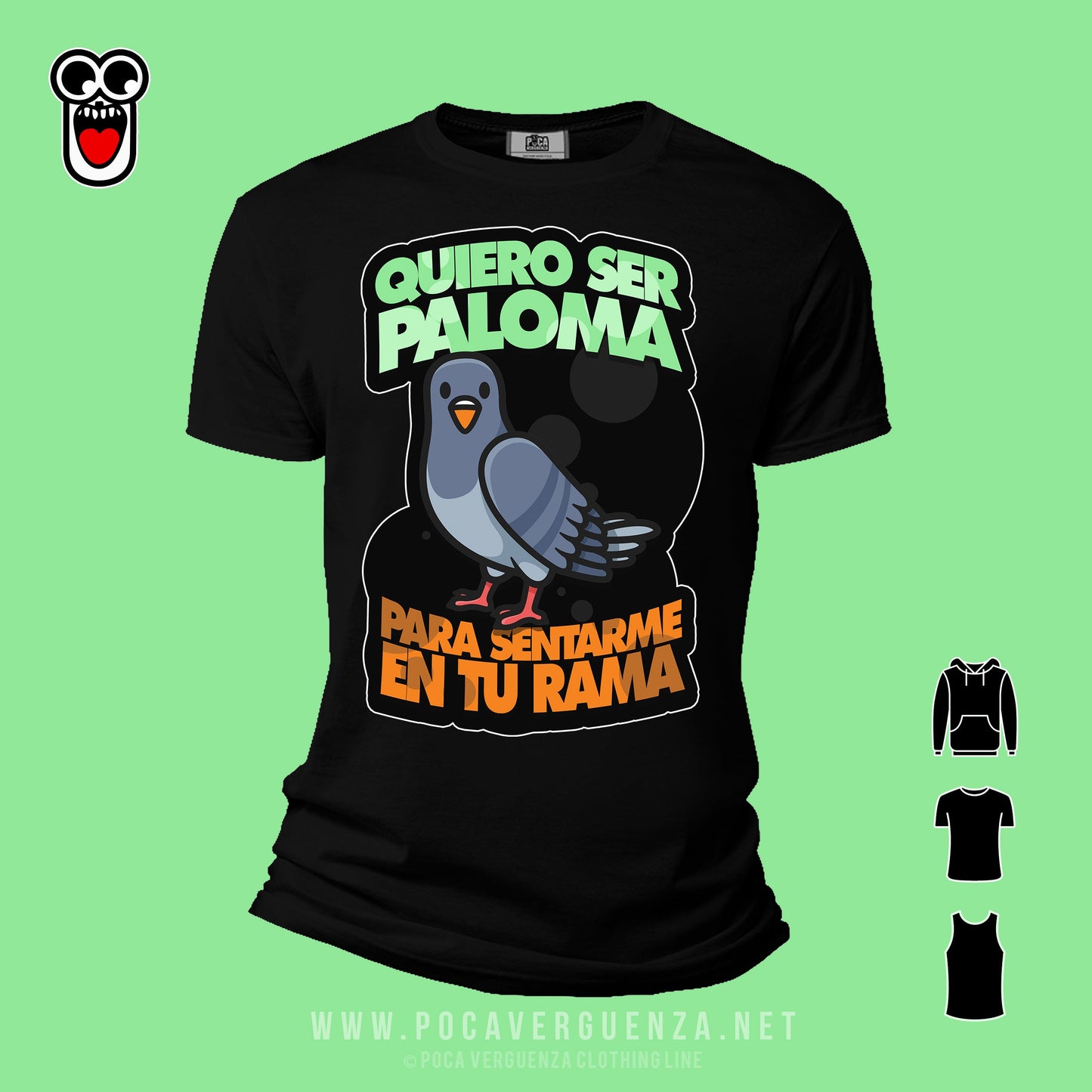 Quiero Ser Paloma Para Sentarme En Tu Rama pocaverguenza Camisetas