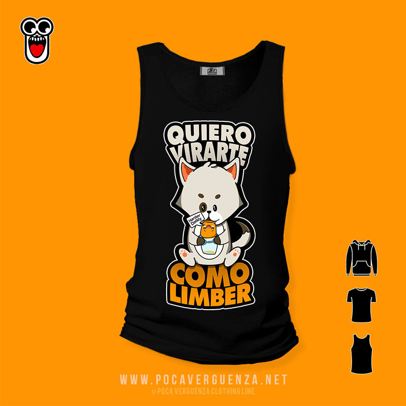 Quiero Virarte Como Limber pocaverguenza Camisetas