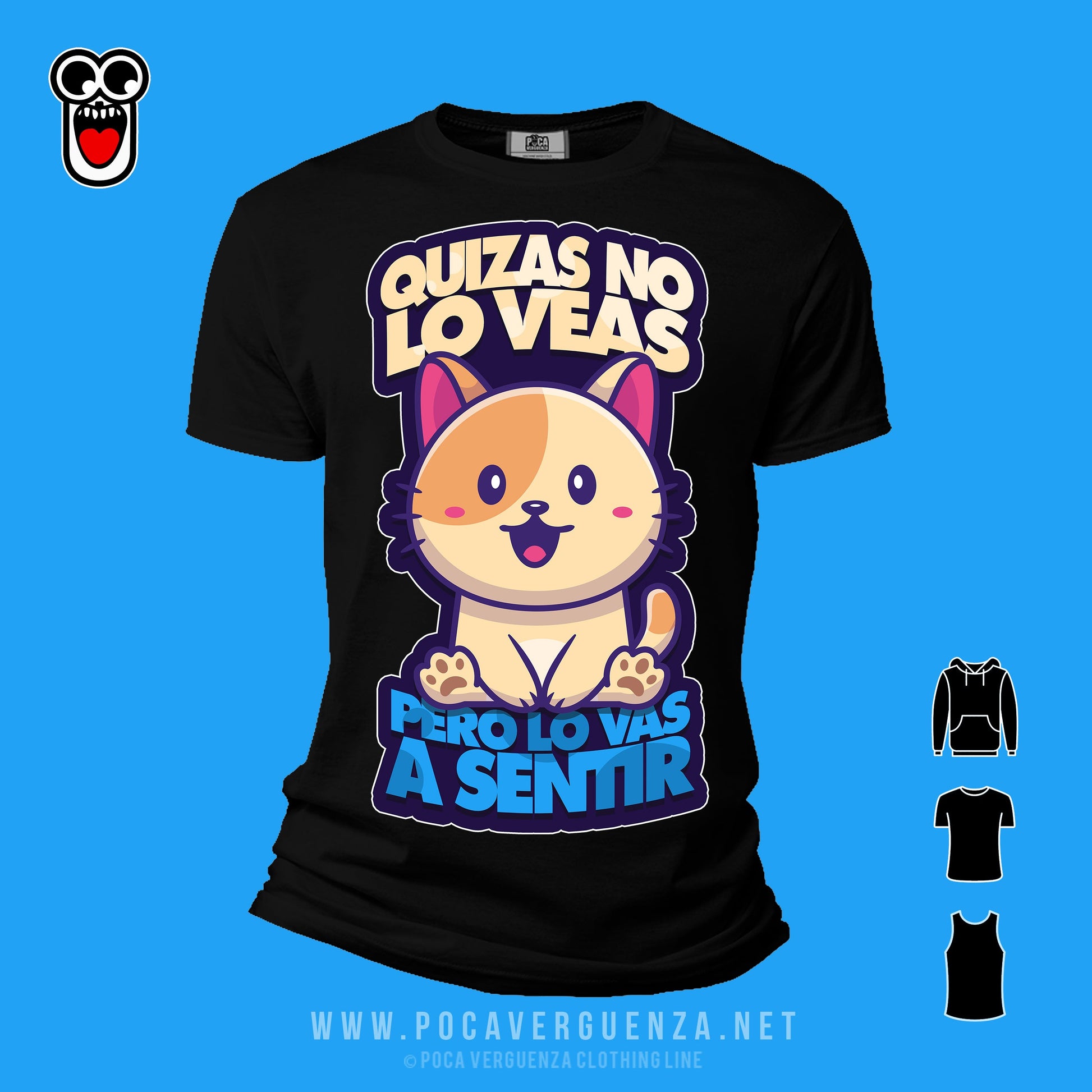 Quizas No Lo Veas Pero Vas Sentir pocaverguenza Camisetas