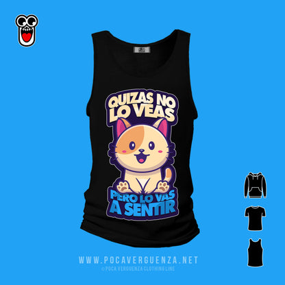 Quizas No Lo Veas Pero Vas Sentir pocaverguenza Camisetas