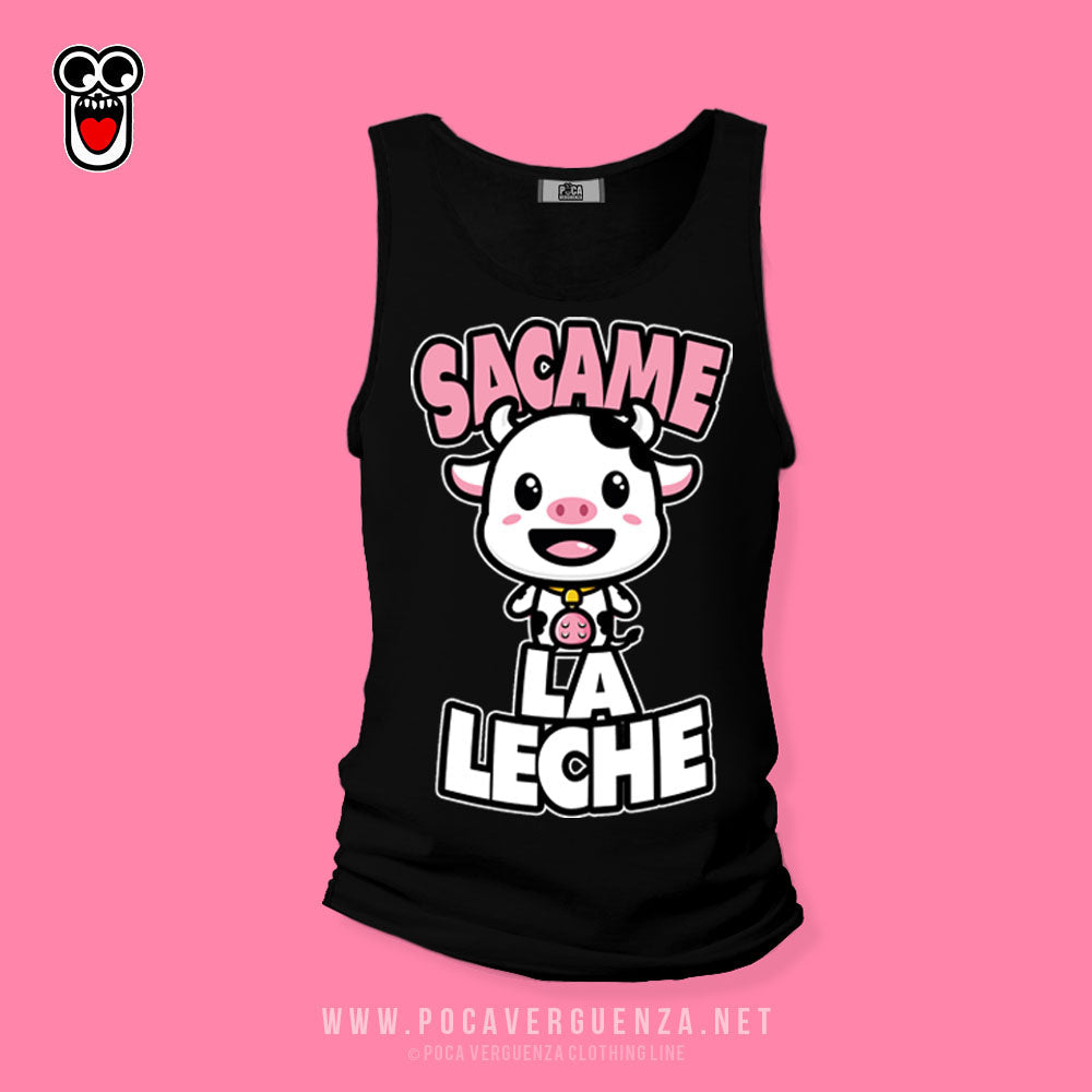 Sacame la leche pocaverguenza Camisetas