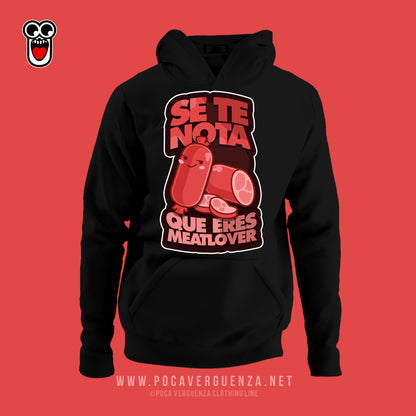 Se Te Nota Que Eres Meatlover pocaverguenza Camisetas