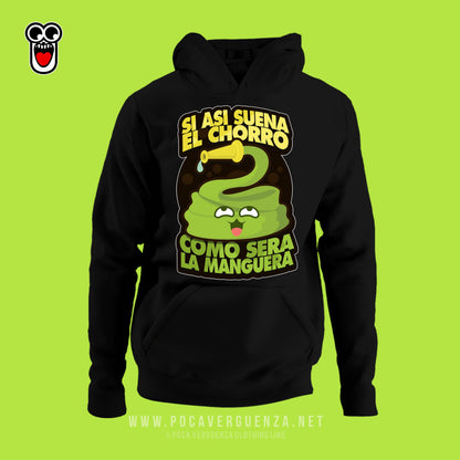 Si Asi Suena El Chorro Como Sera La Manguera pocaverguenza Camisetas