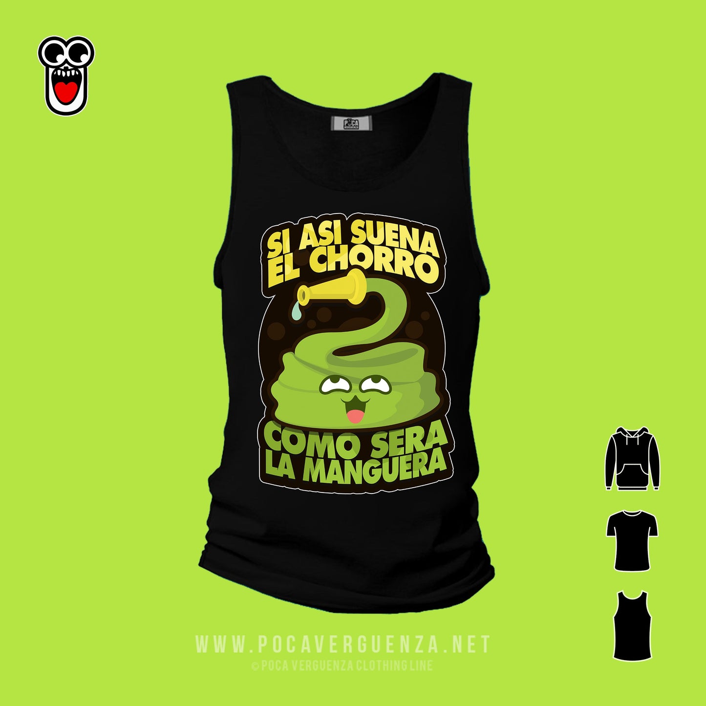 Si Asi Suena El Chorro Como Sera La Manguera pocaverguenza Camisetas