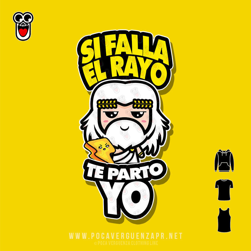 Si falla el rayo te parto yo pocaverguenza Camisetas (5692030189727)