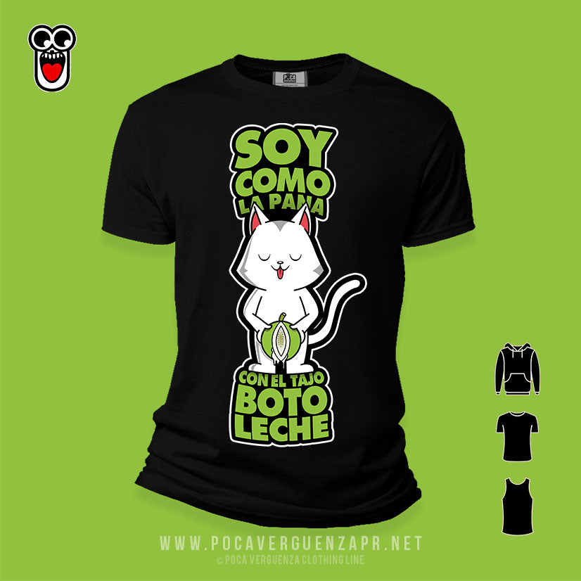 Soy Como La Pana Con El Tajo Boto Leche