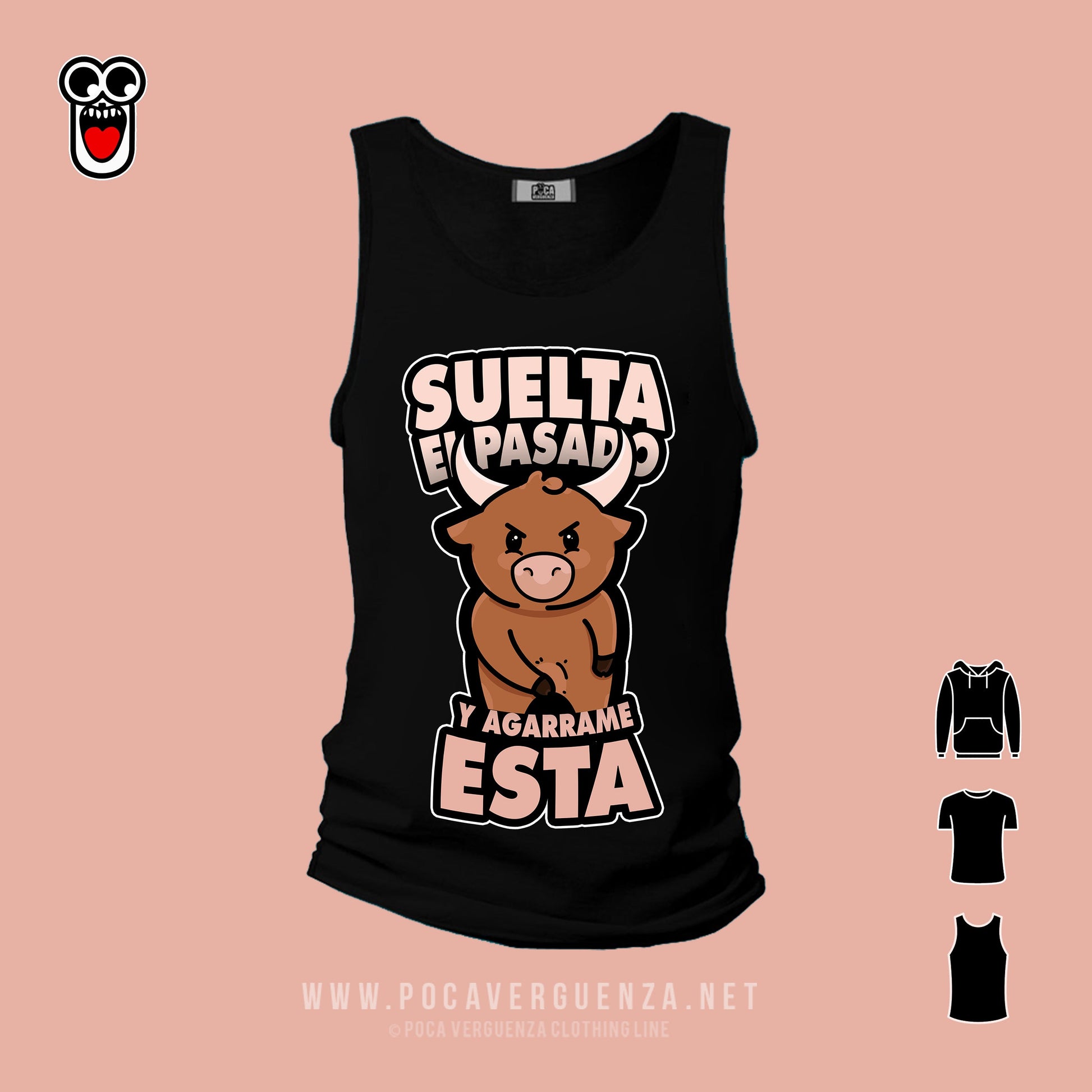 Suelta El Pasado Agarrame Esta pocaverguenza Camisetas