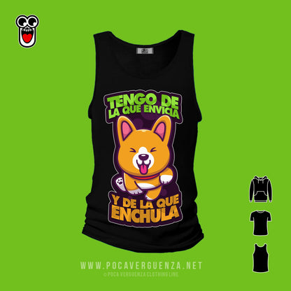 Tengo De La Que Envicia Enchula pocaverguenza Camisetas