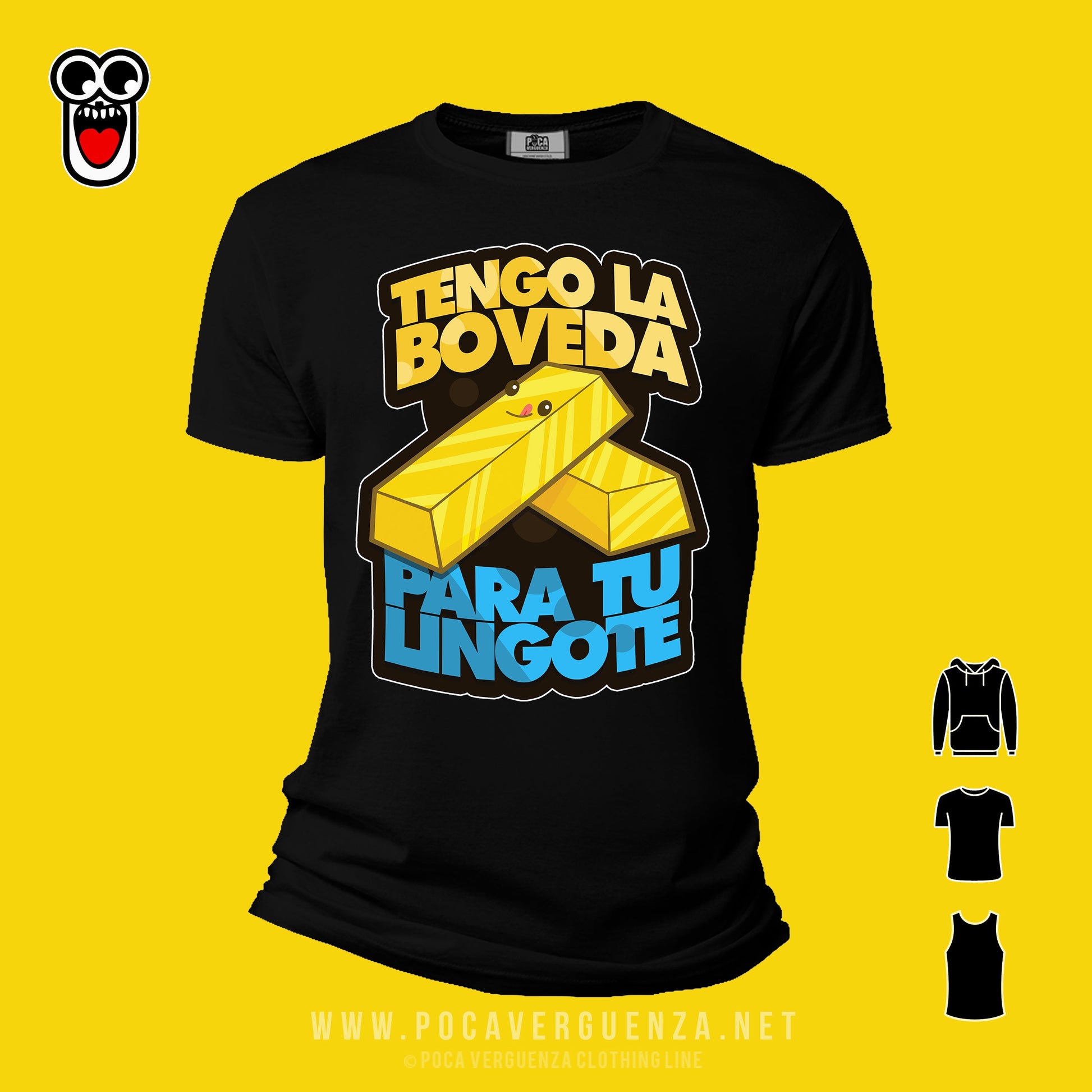 Tengo La Boveda Para Tu Lingote pocaverguenza Camisetas