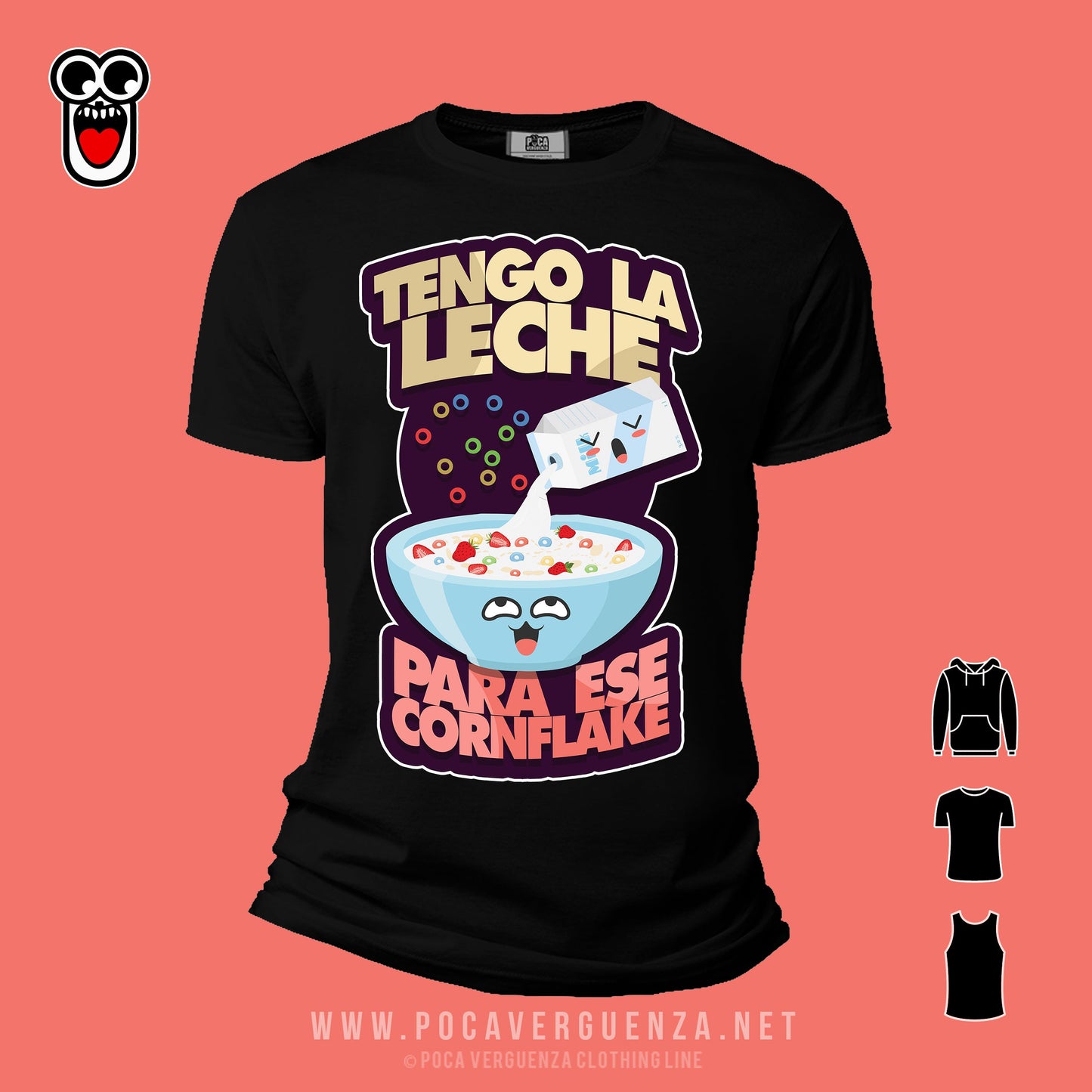 Tengo La Leche Para Tu Cornflakes pocaverguenza Camisetas