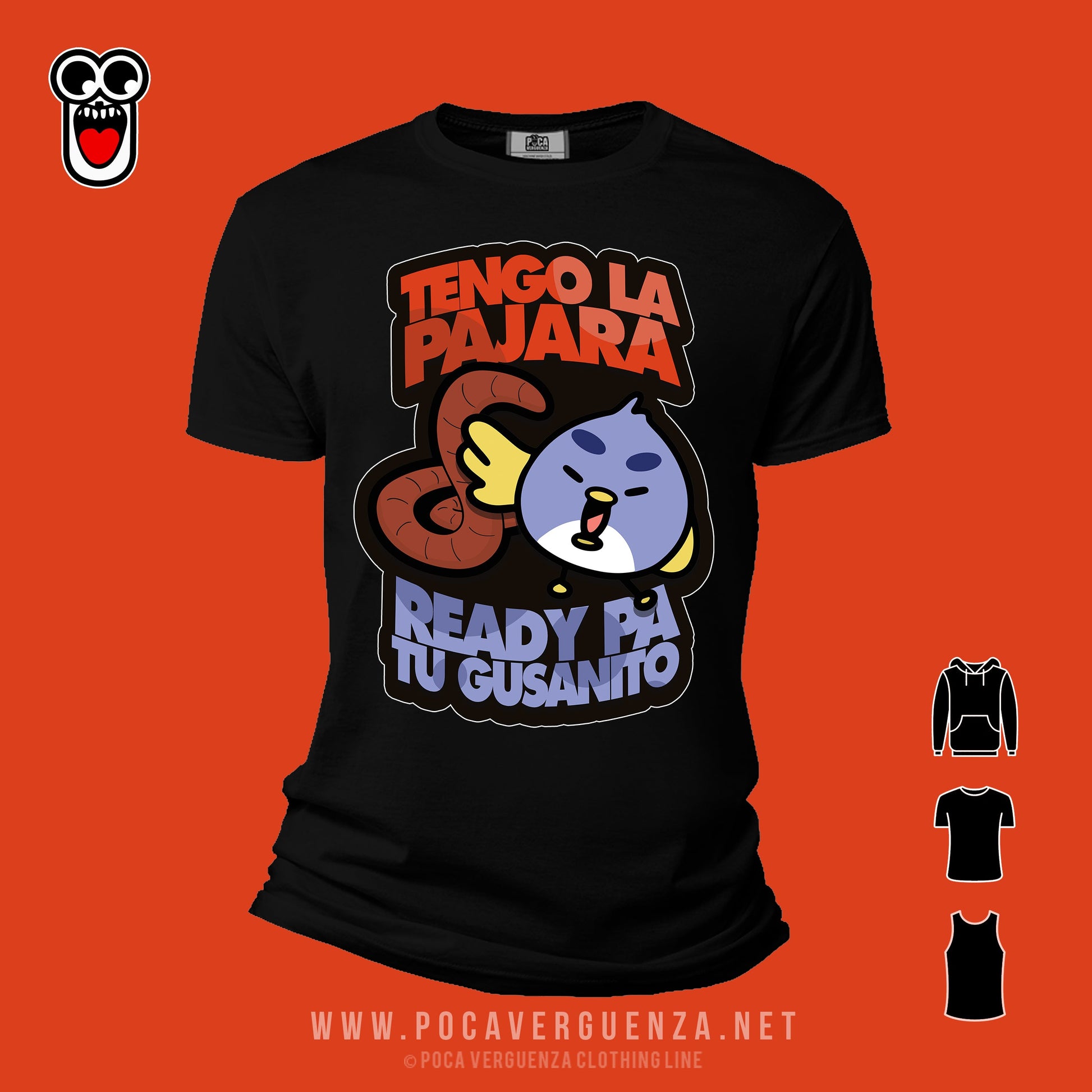 Tengo La Pajara Ready Para Tu Gusanito pocaverguenza Camisetas