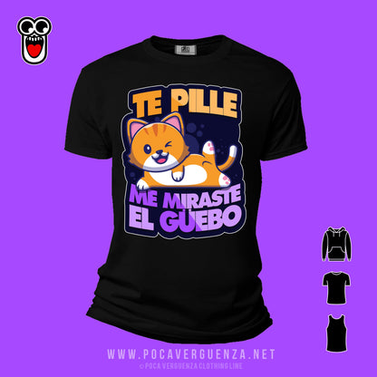 Te Pille Mirandome El Guebo pocaverguenza Camisetas