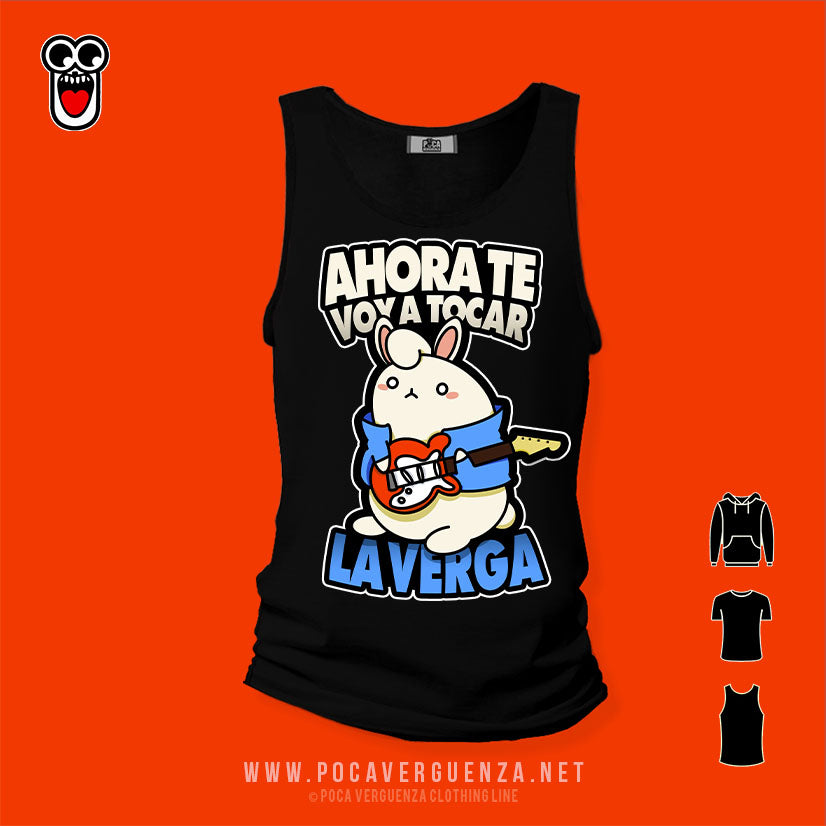 Ahora Te Voy Tocar La Verga pocaverguenza Camisetas