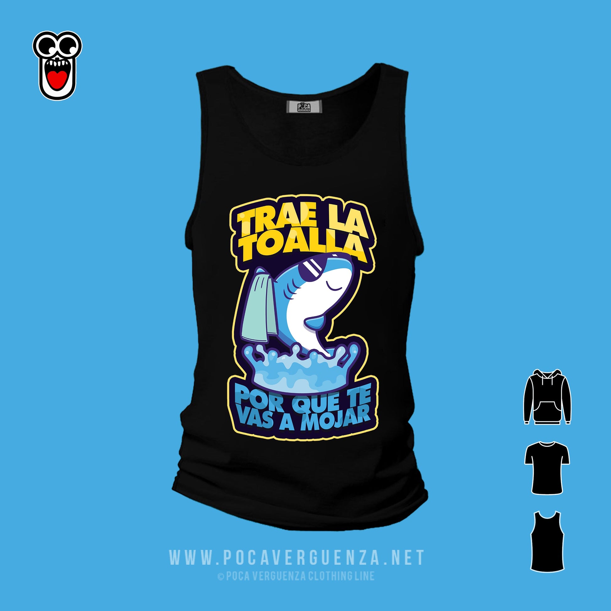 Trae La Toalla Que Te Vas Mojar pocaverguenza Camisetas