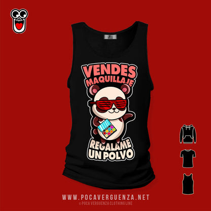 Vendes Maquillaje Regalame Un Polvo pocaverguenza Camisetas