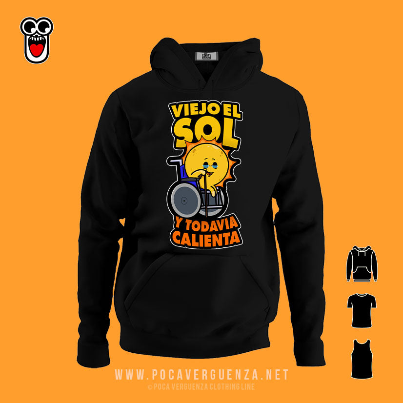 Viejo El Sol Todavia Calienta pocaverguenza Camisetas